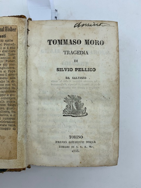 Tommaso Moro. Tragedia LEG. CON Leoniero da Dertona LEG. CON Eufemio di Messina LEG. CON Francesca da Rimini LEG. CON Iginia d'Asti LEG. CON Erodiade LEG. CON Ester d'Engaddi LEG. CON Gismonda da Mendrisio